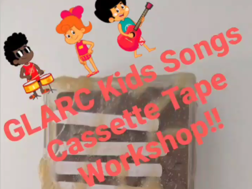 GLARC Kids Songs Cassette Tape Workshop